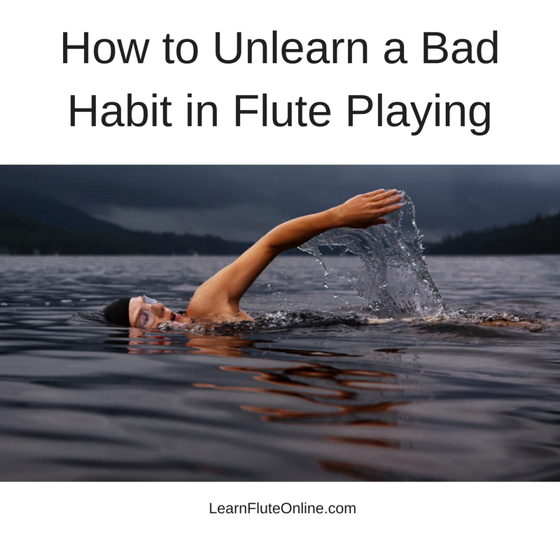 How to Unlearn a Bad Habit in Flute Playing